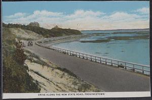 Drive along the new state road, Provincetown