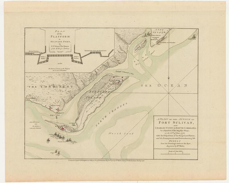 A plan of the attack of Fort Sulivan, near Charles Town in South Carolina, by a squadron of His Majesty's ships, on the 28.th of June 1776