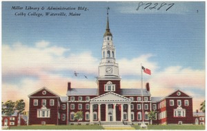 Miller Library & Administration Bldg., Colby College, Waterville, Maine