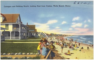 Cottages and bathing beach, looking east from casino, Wells Beach, Maine