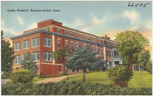 Griffin Hospital, Ansonia-Derby, Conn.