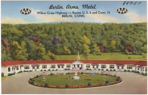 Berlin Arms Motel, Wilbur Cross Highway -- Routes U.S. 5 and Conn. 15, Berlin, Conn.