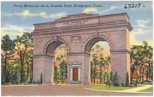 Perry Memorial Arch, Seaside Park, Bridgeport, Conn.