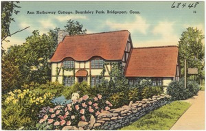 Ann Hathaway Cottage, Beardsley Park, Bridgeport, Conn.