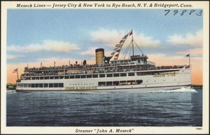 Meseck Lines -- Jersey City & New York to Rye Beach, N.Y. & Bridgeport, Conn., Steamer "John A. Meseck"