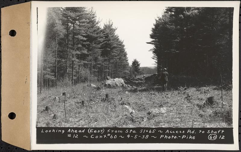 Contract No. 60, Access Roads to Shaft 12, Quabbin Aqueduct, Hardwick and Greenwich, looking ahead (east) from Sta. 51+65, Greenwich and Hardwick, Mass., Apr. 5, 1938