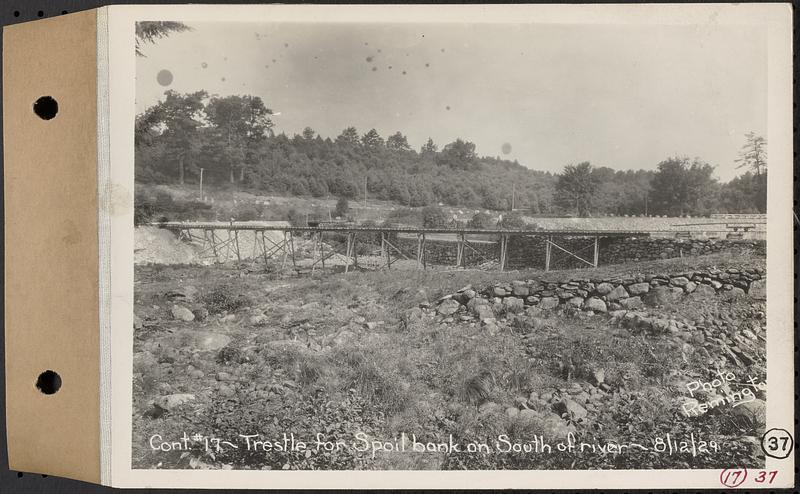 Contract No. 17, West Portion, Wachusett-Coldbrook Tunnel, Rutland, Oakham, Barre, trestle for spoil bank on south of river, Barre, Mass., Aug. 12, 1929