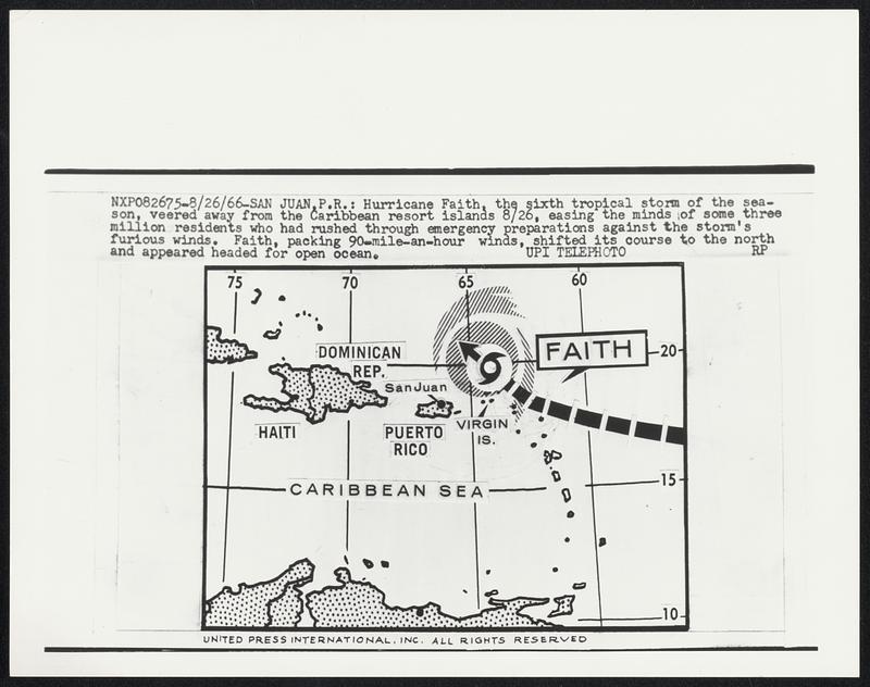 San Juan, P.R.: Hurricane Faith, the sixth tropical storm of the season, veered away from the Caribbean resort islands 8/26, easing the minds of some three million residents who had rushed through emergency preparations against the storm’s furious winds. Faith, packing 90-mile-an-hour winds, shifted its course to the north and appeared headed for open ocean.