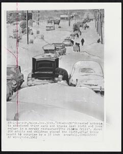 Bangor, Maine. "Snowbound" Stranded motorists abandoned their cars and trucks last night and took refuge in a nearby restaurant, "The Pilots Grill". About 200 adults and children stayed the night, after being caught by surprise by a 35 inch snowfall.