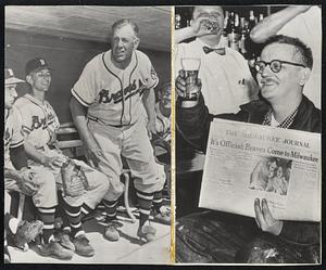 Greeting The News that the Braves are moving to Milwaukee. At left is the Braves bench at St. Petersburg, Fla., when the announcement was made to the players. Manager Charlie Grimm (hatless), looks pleased, and Coach Johnny Cooney (extreme left) non-committal. At right, a Milwaukee fan in a tavern in that city toast the news with the product that made Milwaukee famous.