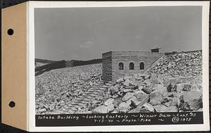 Contract No. 52, Main Dam Embankment, Quabbin Reservoir, Belchertown, Enfield, Ware, intake building, looking easterly, Winsor Dam, Belchertown, Mass., Jul. 15, 1940