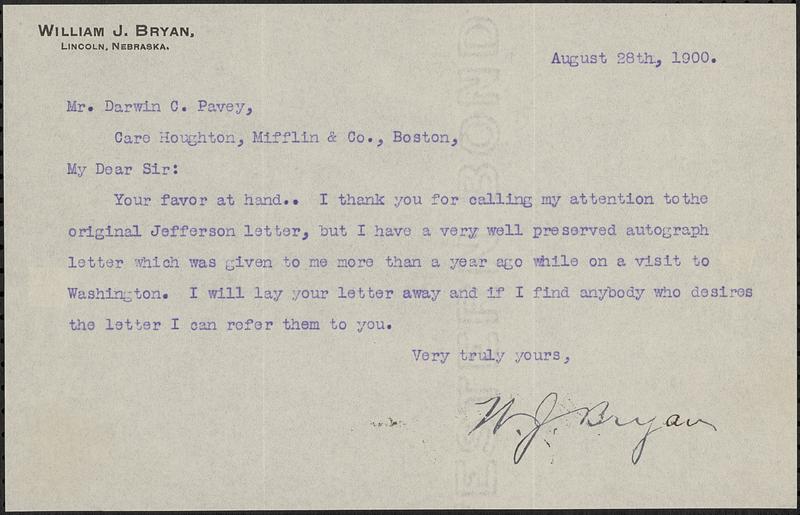 Letter from W.J. Bryan, Lincoln, Nebraska, to Darwin C. Pavey, Boston, 1900 August 28