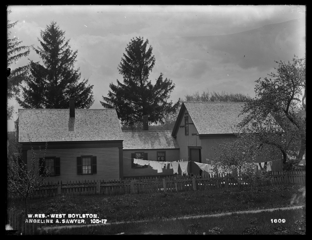 Wachusett Reservoir, Angeline A. Sawyer's house and barn, on the westerly side of Howe Street, from the north, West Boylston, Mass., May 17, 1898