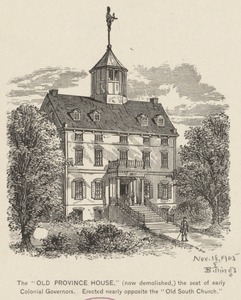 The "Old Province House," (now demolished,) the seat of early colonial governors. Erected nearly opposite the "Old South Church."