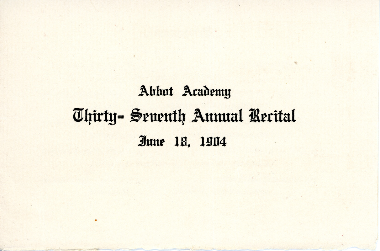 Abbot Academy thirty-seventh annual recital, Sarah (Sallie) M. Field, Abbot Academy, class of 1904