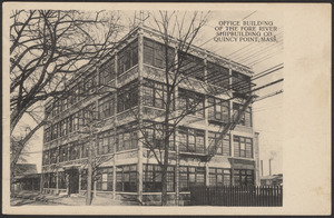 Office building of the Fore River Shipbuilding Co., Quincy Point, Mass.