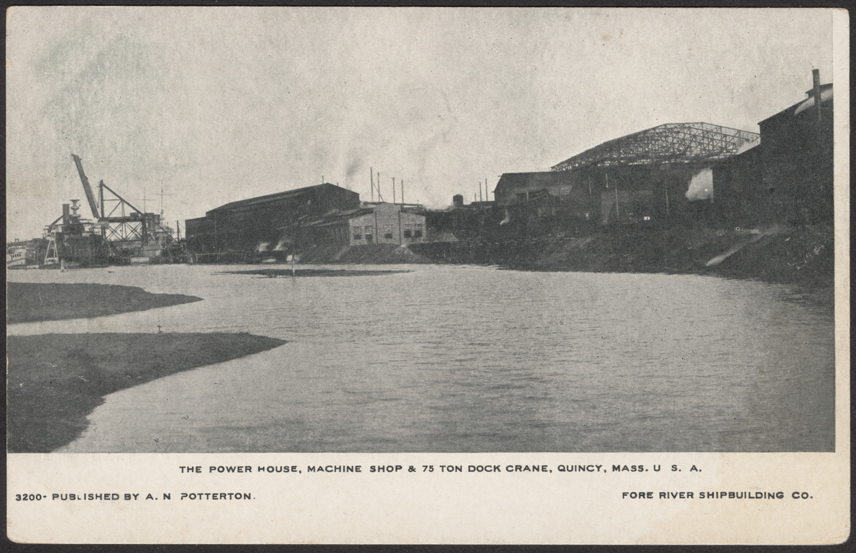 The power house, machine shop & 75 ton dock crane, Quincy, Mass. U.S.A.