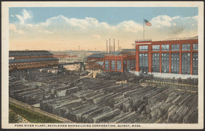 Fore River Plant, Bethlehem Shipbuilding Corporation, Quincy, Mass.