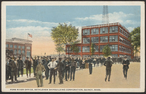 Fore River Office, Bethlehem Shipbuilding Corporation, Quincy, Mass.
