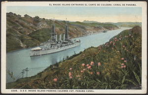 U.S.S. Rhode Island passing Culebra Cut, Panama Canal