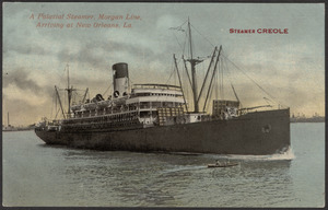 Steamer Creole, a palatial steamer, Morgan Line, arriving at New Orleans, La.