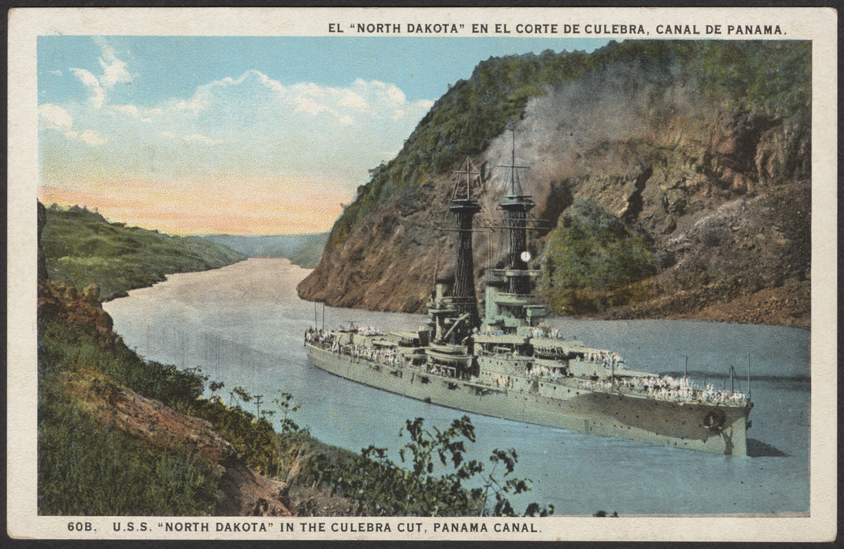 U.S.S. "North Dakota" in the Culebra Cut, Panama Canal