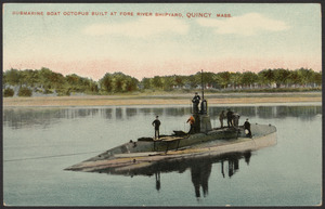 Submarine boat Octopus built at Fore River Shipyard, Quincy Mass.