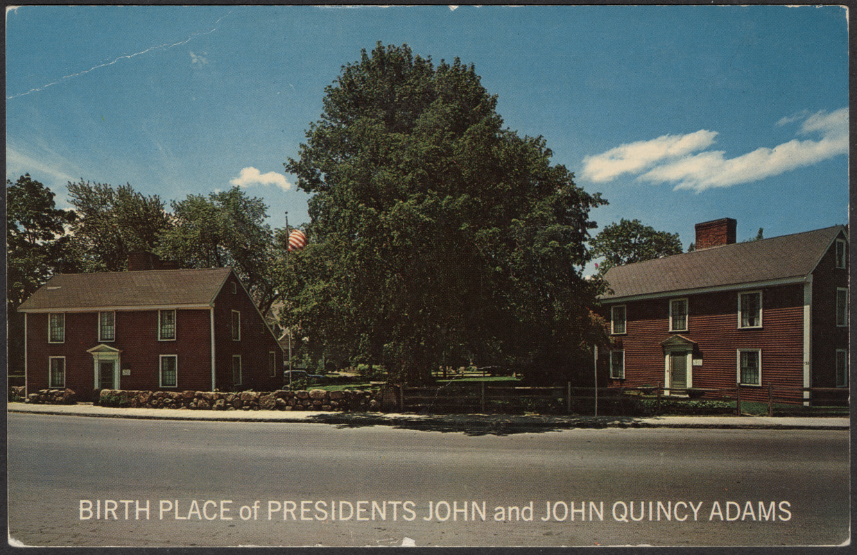 Birthplaces of John and John Q. Adams