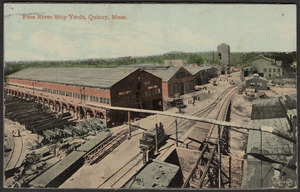 Fore River Ship Yards, Quincy, Mass