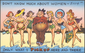 Don't know much about women - only what I pick up here and there