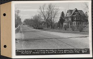 Contract No. 70, WPA Sewer Construction, Rutland, Maple Avenue, looking northerly from opposite Sta. 22+45, Rutland Sewer Line, Rutland, Mass., May 9, 1940
