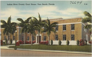 Indian River County Court House, Vero Beach, Florida