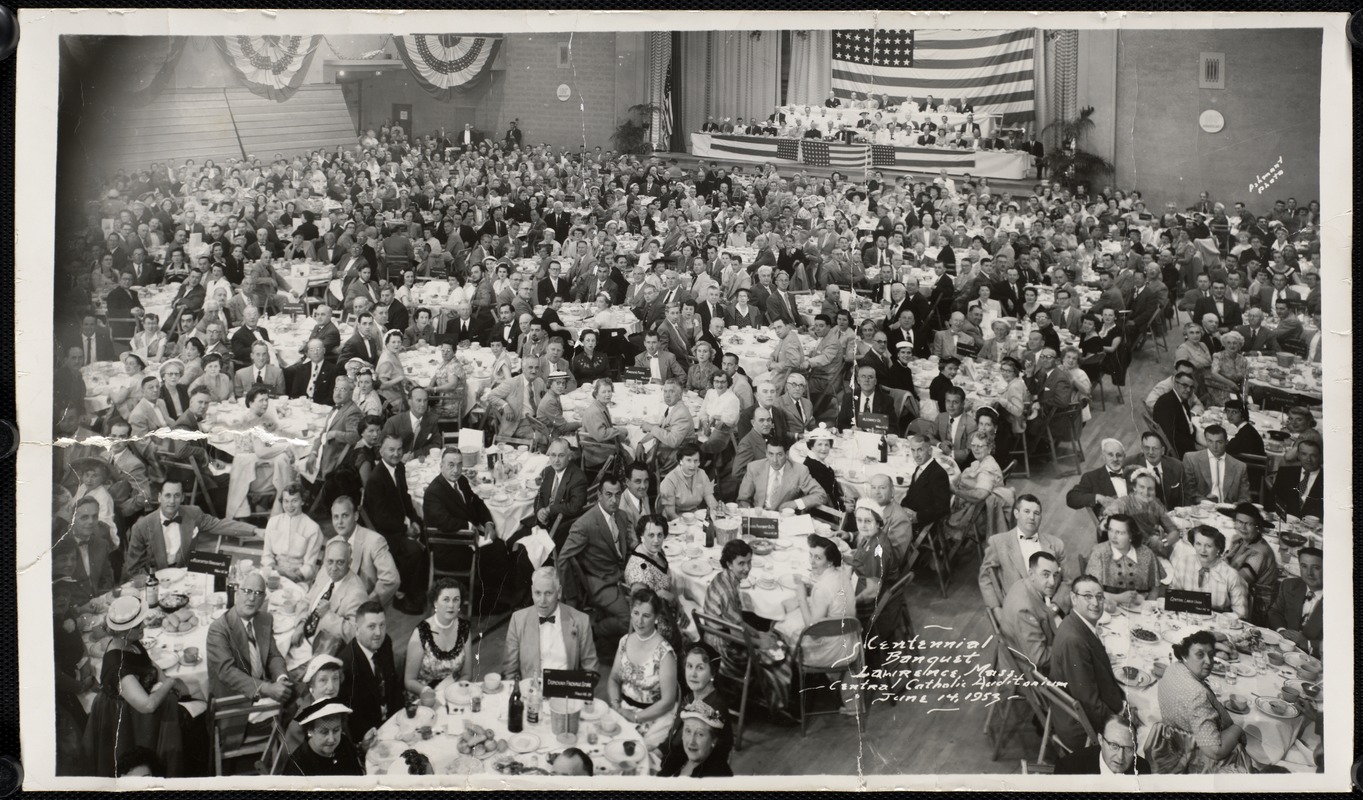 Centennial Banquet, Lawrence, Mass., Central Catholic Auditorium. June ...