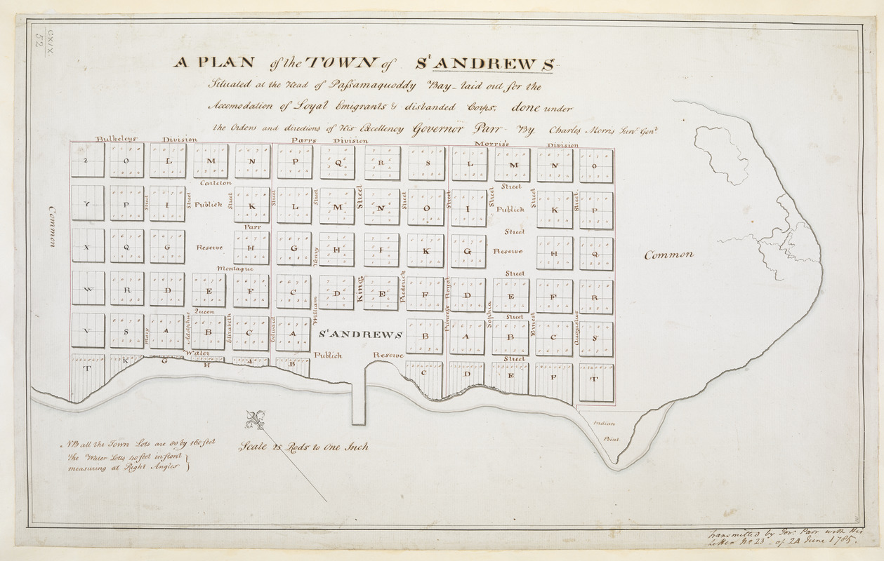 A PLAN of the TOWN of St ANDREWS Situated at the Head of Passamaquoddy Bay-laid out for the Accomodation of Loyal Emigrants & disbanded Corps