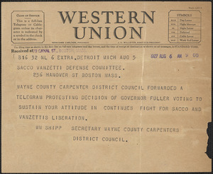 William Shipp (Wayne County Carpenters) telegram to Sacco-Vanzetti Defense Committee, Detroit, Mich., August 6, 1927