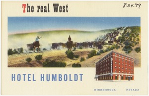 The real West, Hotel Humboldt, Winnemucca, Nevada