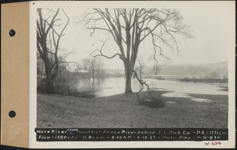 Ware River above mouth of Prince River behind T.E. Rich Co., drainage area = 117 square miles, flow = 1380 cubic feet per second = 11.8 cubic feet per second per square mile, Barre, Mass., 8:45 AM, Apr. 18, 1933