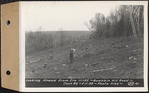 Contract No. 82, Constructing Quabbin Hill Road, Ware, looking ahead from Sta. 111+50, Ware, Mass., May 11, 1939