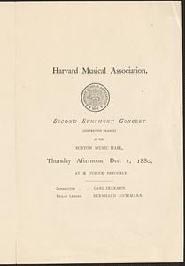 Harvard Musical Association second symphony concert, (sixteenth season), at the Boston Music Hall, Thursday afternoon, Dec. 2, 1880