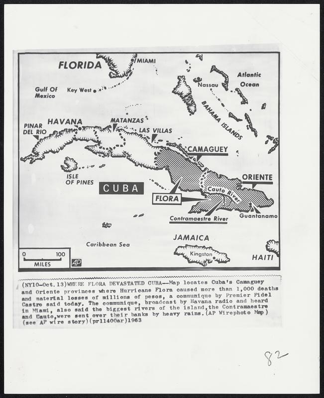 Where Flora Devastated Cuba--Map locates Cuba's Camaguey and Oriente provinces where Hurricane Flora caused more than 1,000 deaths and material losses of million of pesos, a communique by Premier Fidel Castro said today. The communique, broadcast by Havana radio and hear in Miami, also said the biggest rivers of the island, the Contramaestre and Cauto, were sent over their banks by heavy rains.