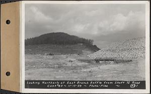 Contract No. 93, Completion of East Branch Baffle, Petersham (formerly in the Town of Greenwich), and Hardwick, looking northerly at east branch baffle from Shaft 12 road, Hardwick, Mass., Nov. 13, 1939