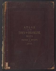 Atlas of the town of Brookline, Mass.