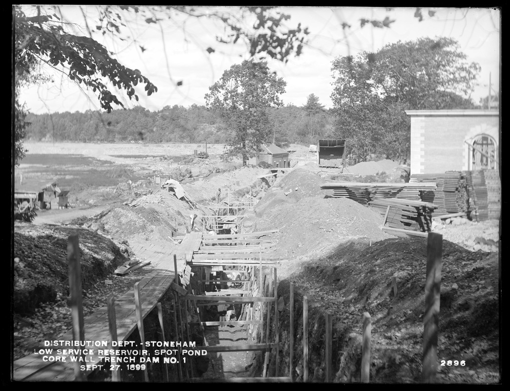 Distribution Department, Low Service Spot Pond Reservoir, trench for core wall, Dam No. 1, from the south, Stoneham, Mass., Sep. 27, 1899