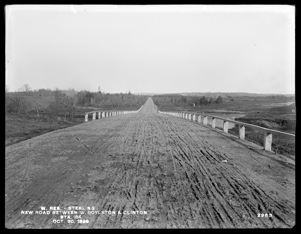 Wachusett Reservoir, new road between West Boylston and Clinton, Station 184; from the west, Sterling, Mass., Oct. 30, 1899