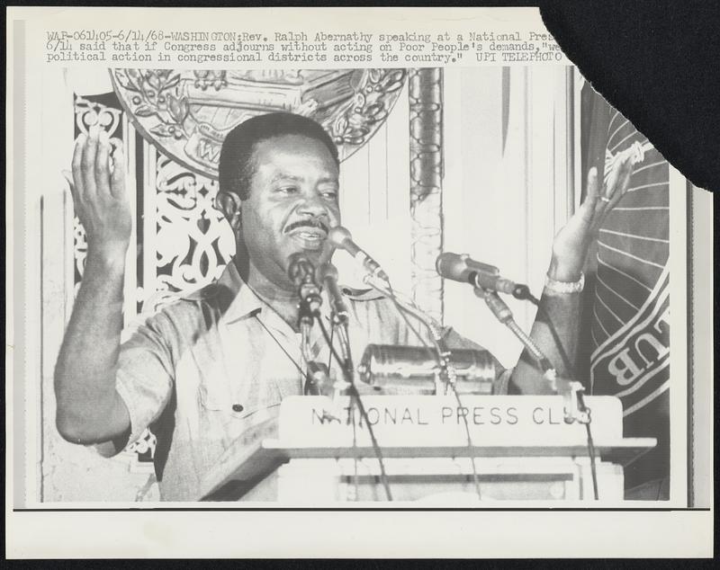 Rev. Ralph Abernathy speaking at a National 6/14 said that if Congress ...