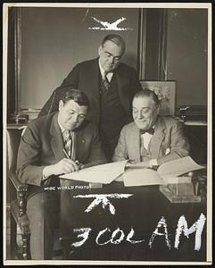 Scene at the New York Yankees' headquarters yesterday, when Babe Ruth signed for a three-year term at $70,000 a season. Left to right, the principals are: Babe Ruth, Ed Barrow, secretary of the club, and Jacob Ruppert, owner of the Yanks.