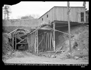 Relocation Central Massachusetts Railroad, concrete mixing house for tunnel lining, Clinton, Mass., Mar. 10, 1903