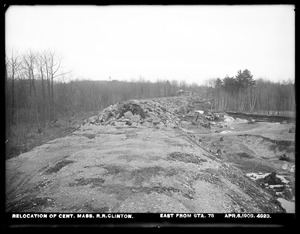 Relocation Central Massachusetts Railroad, east from station 78, Clinton, Mass., Apr. 6, 1903