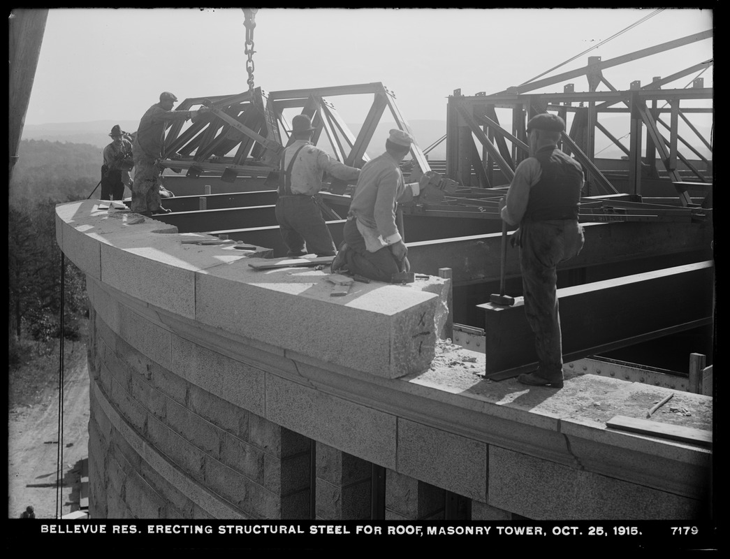 Distribution Department, Southern Extra High Service Bellevue Reservoir, erecting structural steel for roof of masonry tower, Bellevue Hill, West Roxbury, Mass., Oct. 25, 1915