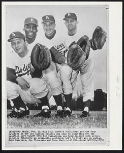 May Fill Campy’s Post--Here are the four catchers of the Los Angeles Dodgers who will be competing for the position left vacant when Roy Campanella was hospitalized with severe injuries following an automobile accident. Left to right are Al Walker, John Roseboro, Joe Pignatano and Norm Sherry.